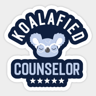 Koalafied Counselor - Funny Gift Idea for Counselors Sticker